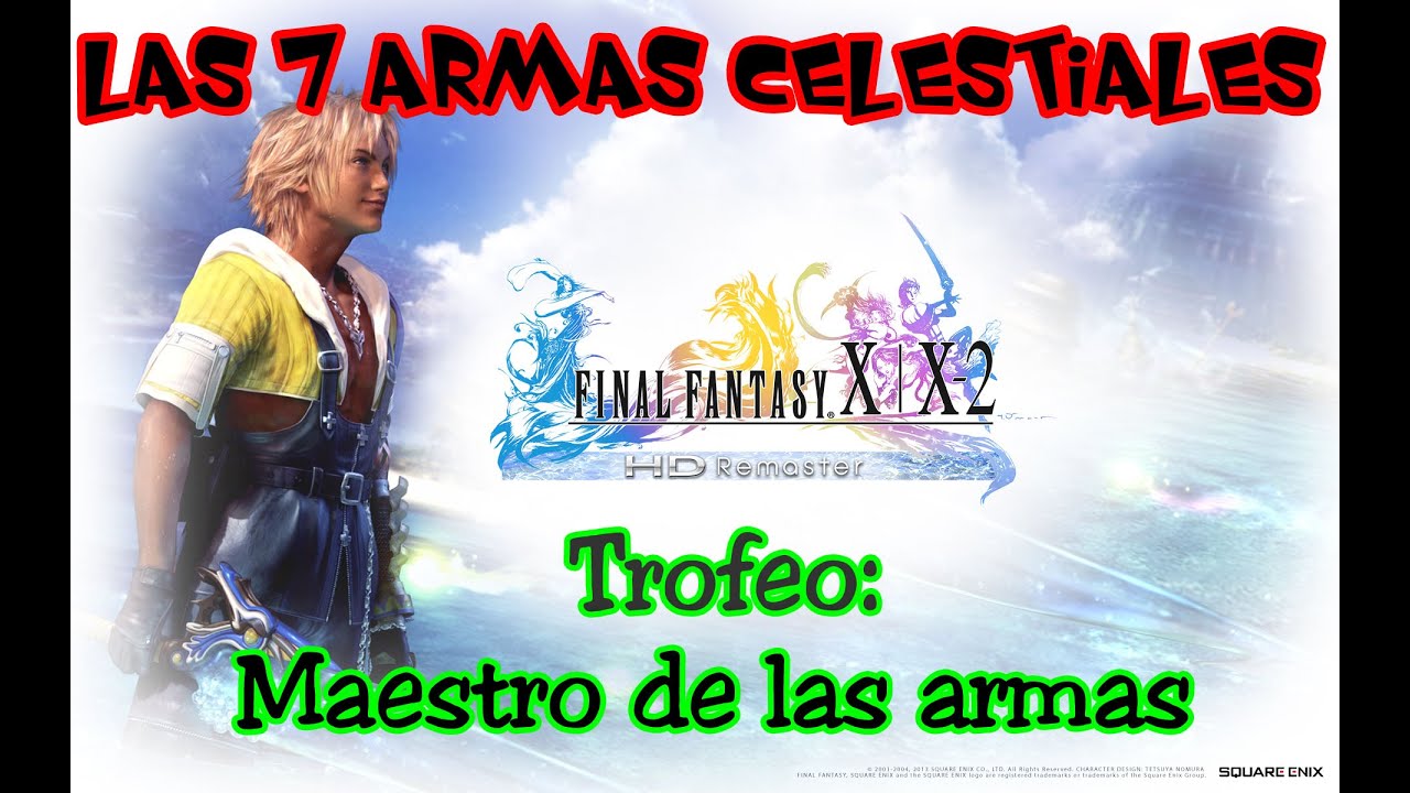 Final fantasy X - Localizacion de las 7 Armas celestiales