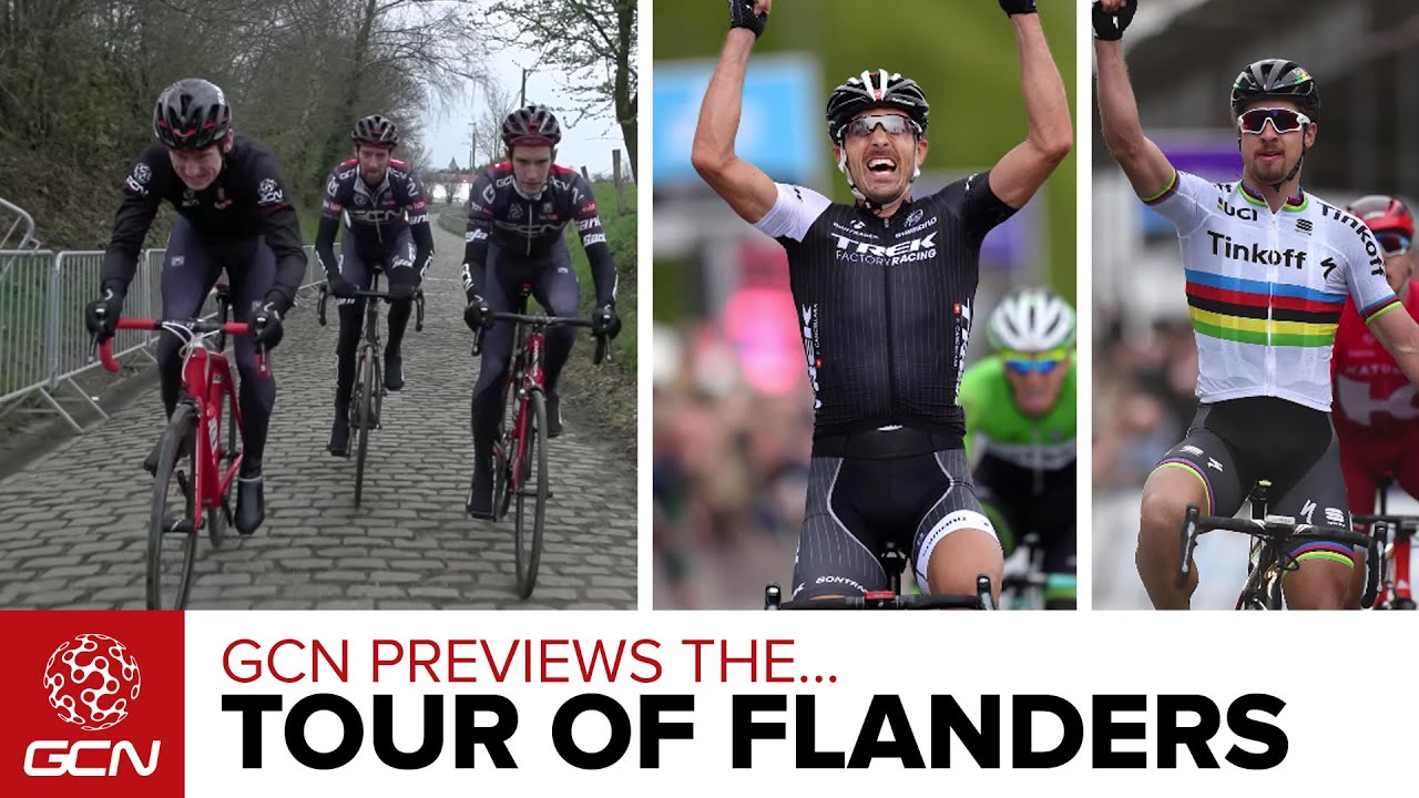 GCN Previews The 100th Tour Of Flanders &ndash; De Ronde Van Vlaanderen Race Preview