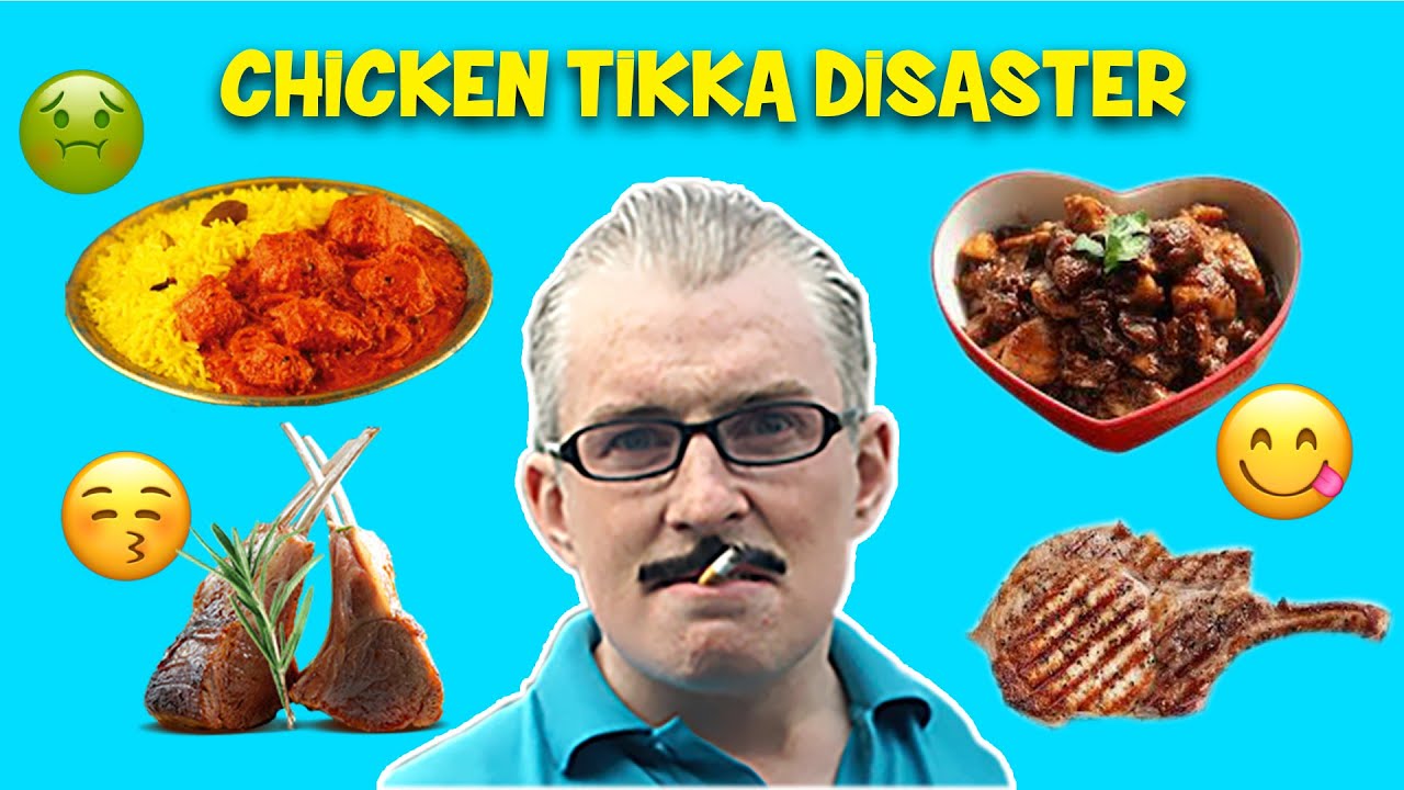 Chicken Tikka Disaster