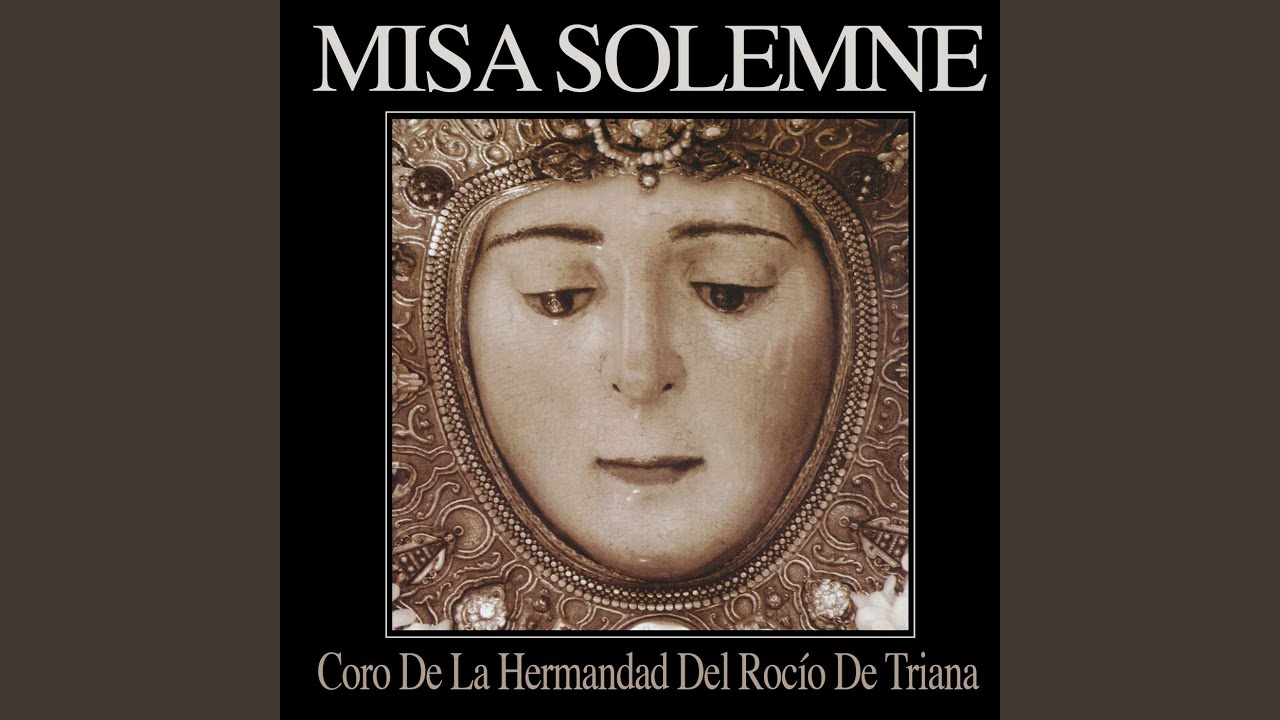 Salve de la Hermandad de Nuestra Señora del Rocío de Triana