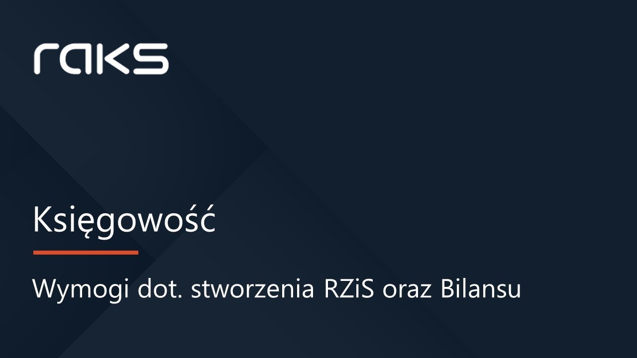 Wymogi w programie dotyczące  Rachunku Zysku i Strat oraz Bilansu