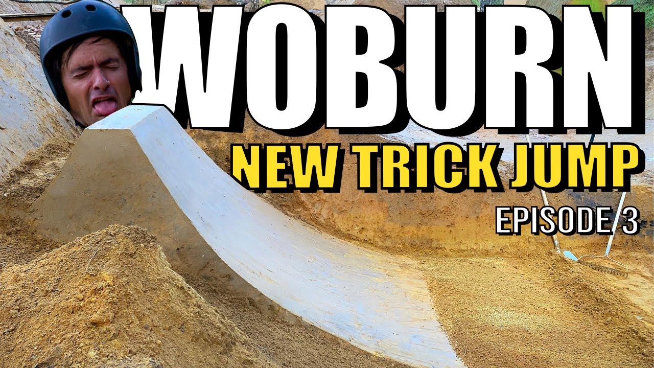 BIKE PARK BUILD -WOBURN-  New trick jump - Episode 3
