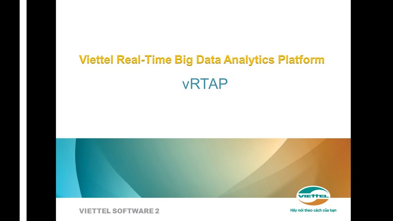 [VTsoft 2] Viettel Realtime Analytics Platform  - vRTAP