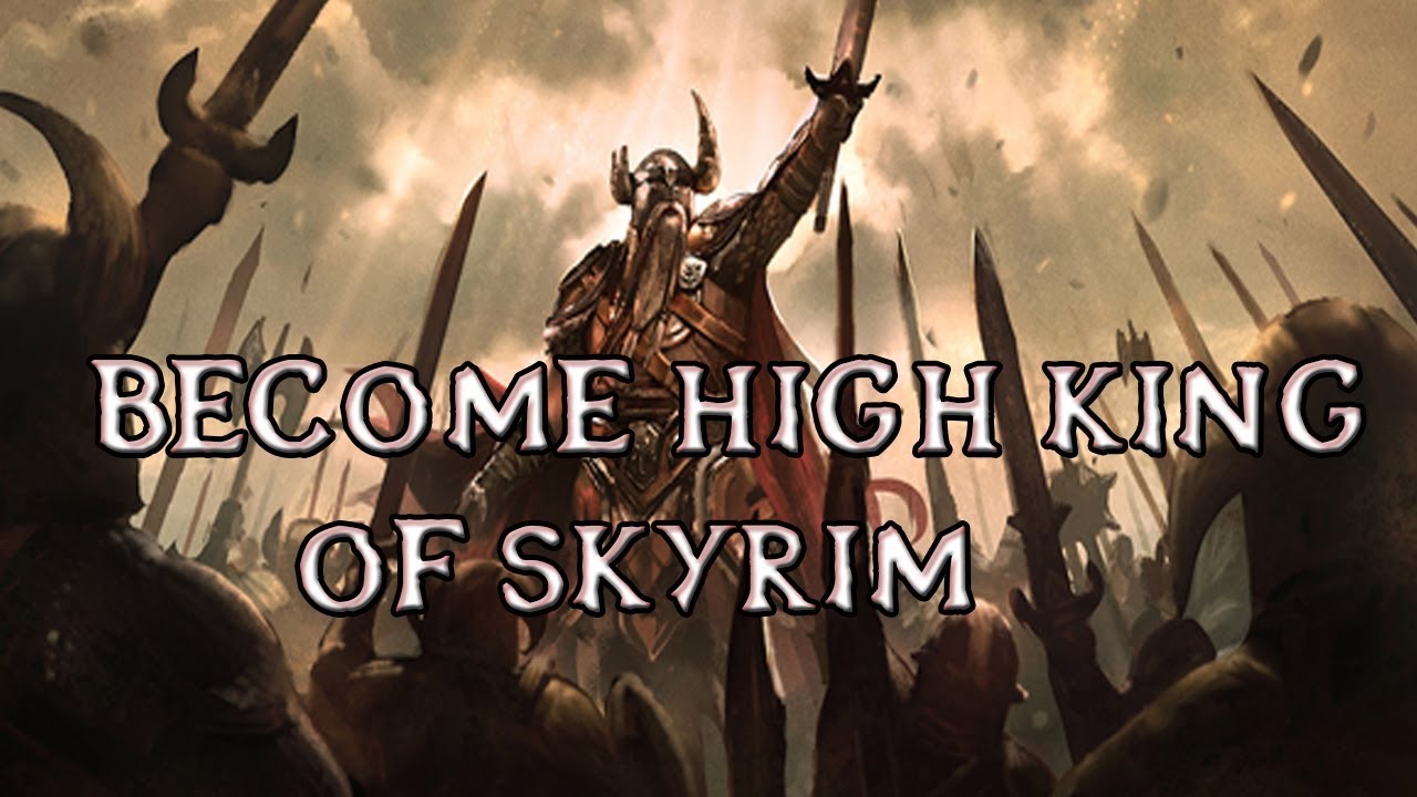 Become High King-Skyrim Mods Friday #53 [FR]