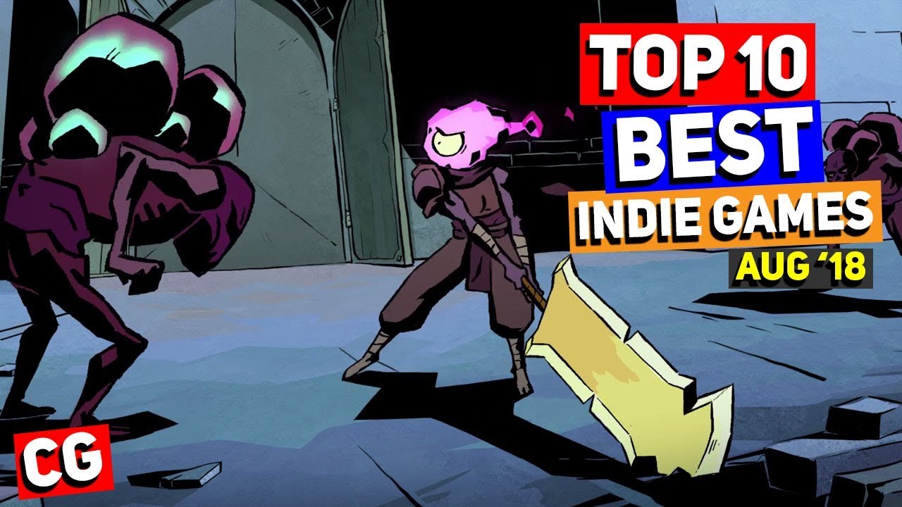 Top 10 Best Indie Games &ndash; August 2018