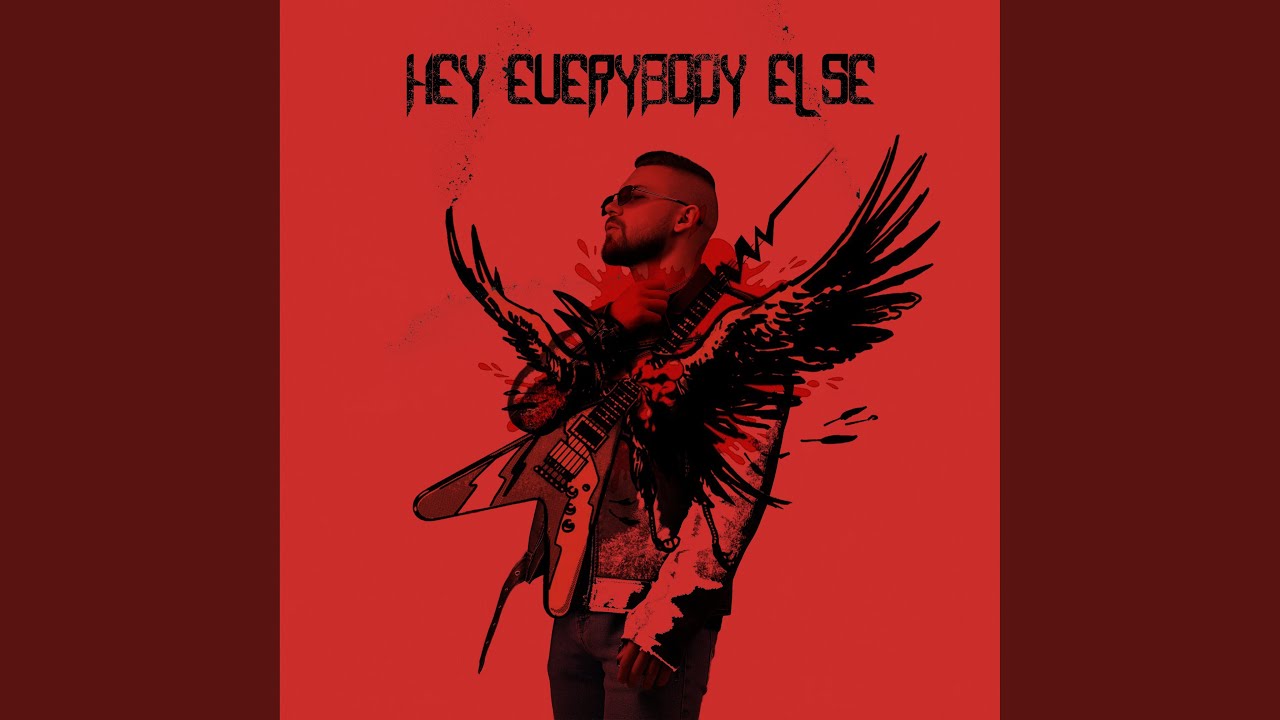 Hey Everybody Else