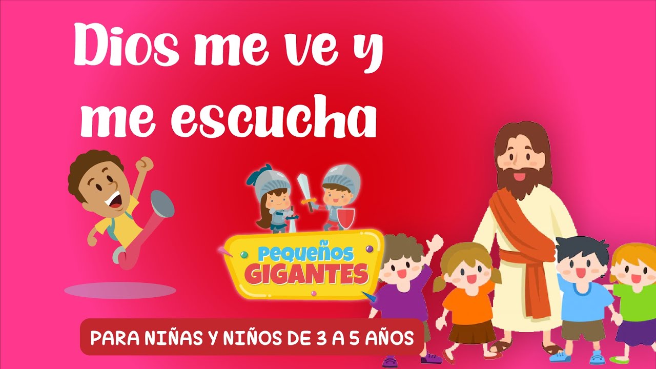 Clase dominical | 3 - 5 años | Dios me ve y me escucha