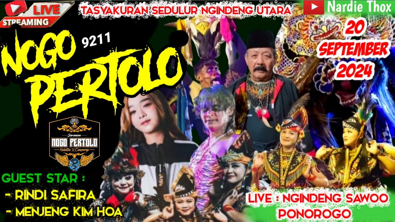 🔴 LIVE MALAM INI RINDI SAFIRA DAN MENJENG KIM HOA Feat JARANAN NOGO PERTOLO DI NGINDENG SAWOO