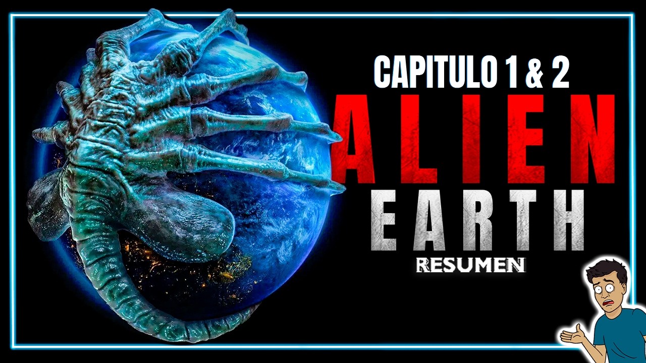 ALIEN EARTH: CAPITULO 1 y 2 un al&iacute;en suelto en la tierra
