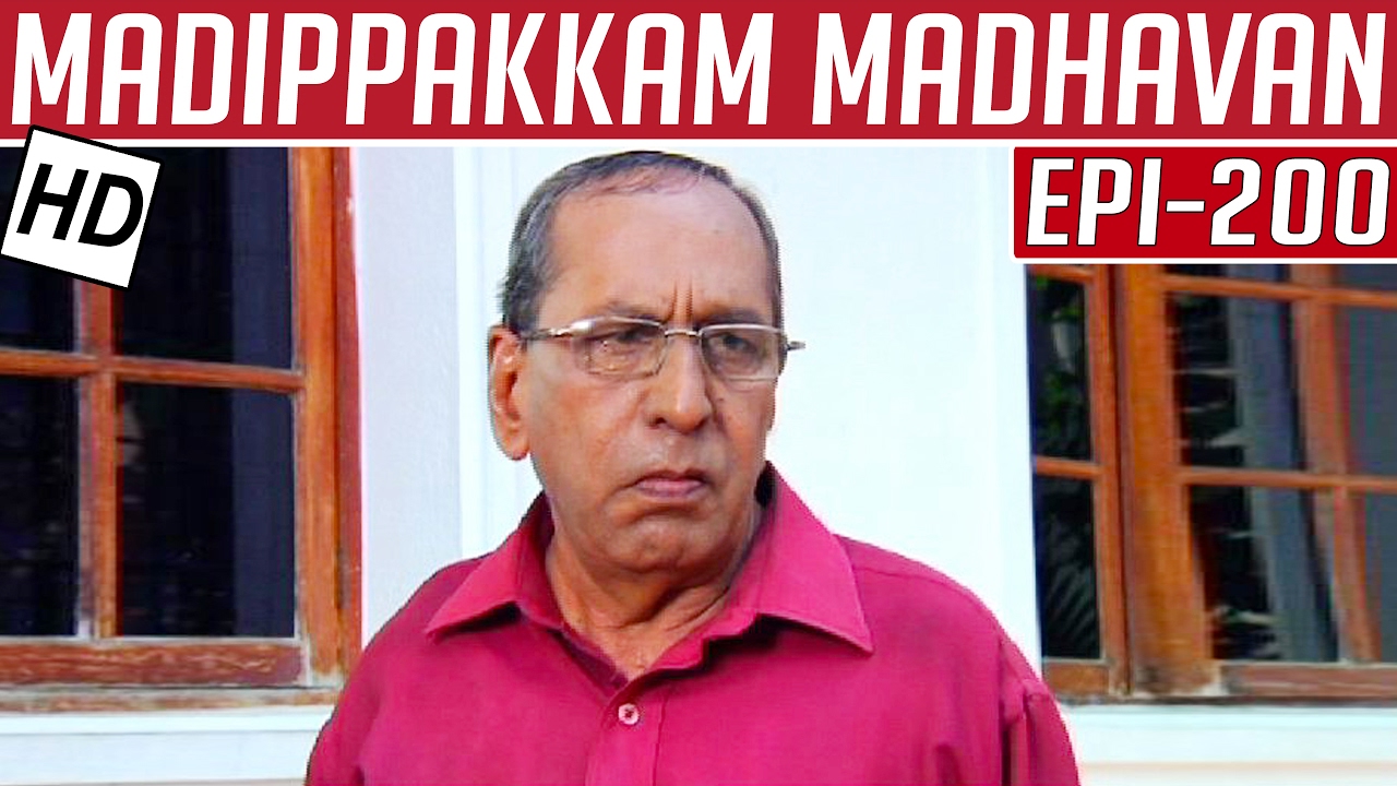 Madippakkam Madhavan | Epi 200 | 17/10/2014 | Kalaignar TV