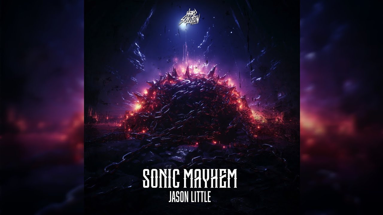 Jason Little - Sonic Mayhem (Original Mix)