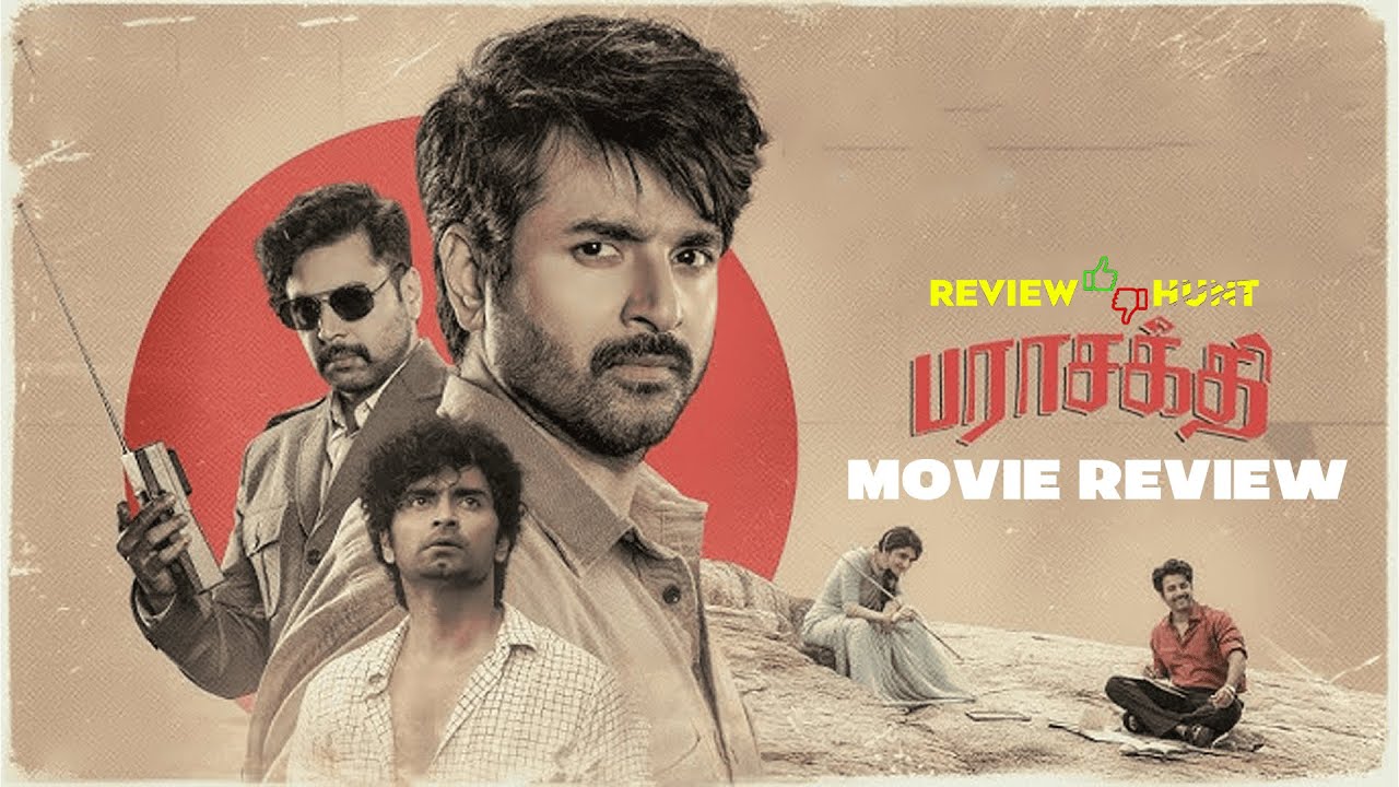 Parasakthi Movie Review | Review Hunt | Sivakarthikeyan | Ravi Mohan | SudhaKongara