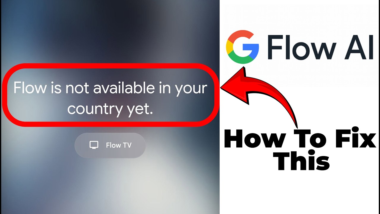 Как исправить ошибку &laquo;Google Flow недоступно в вашей стране&raquo; (2026)