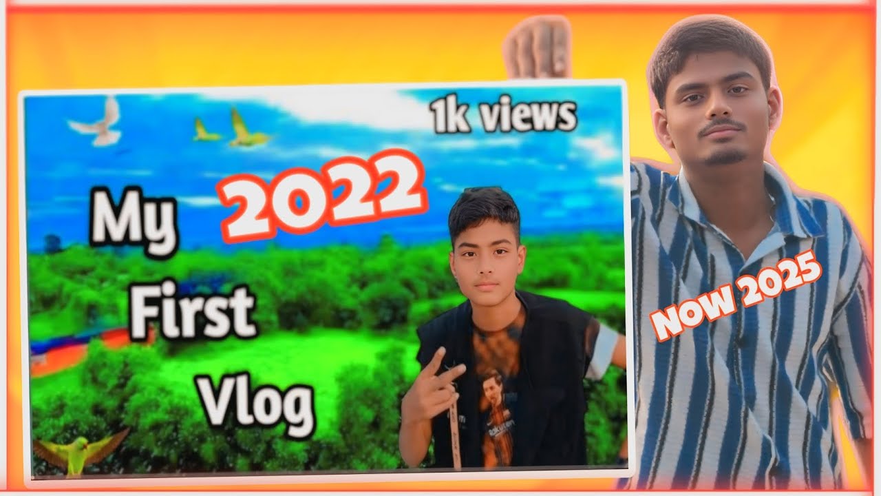 My First Vlog 2022 and 2025 💥 
