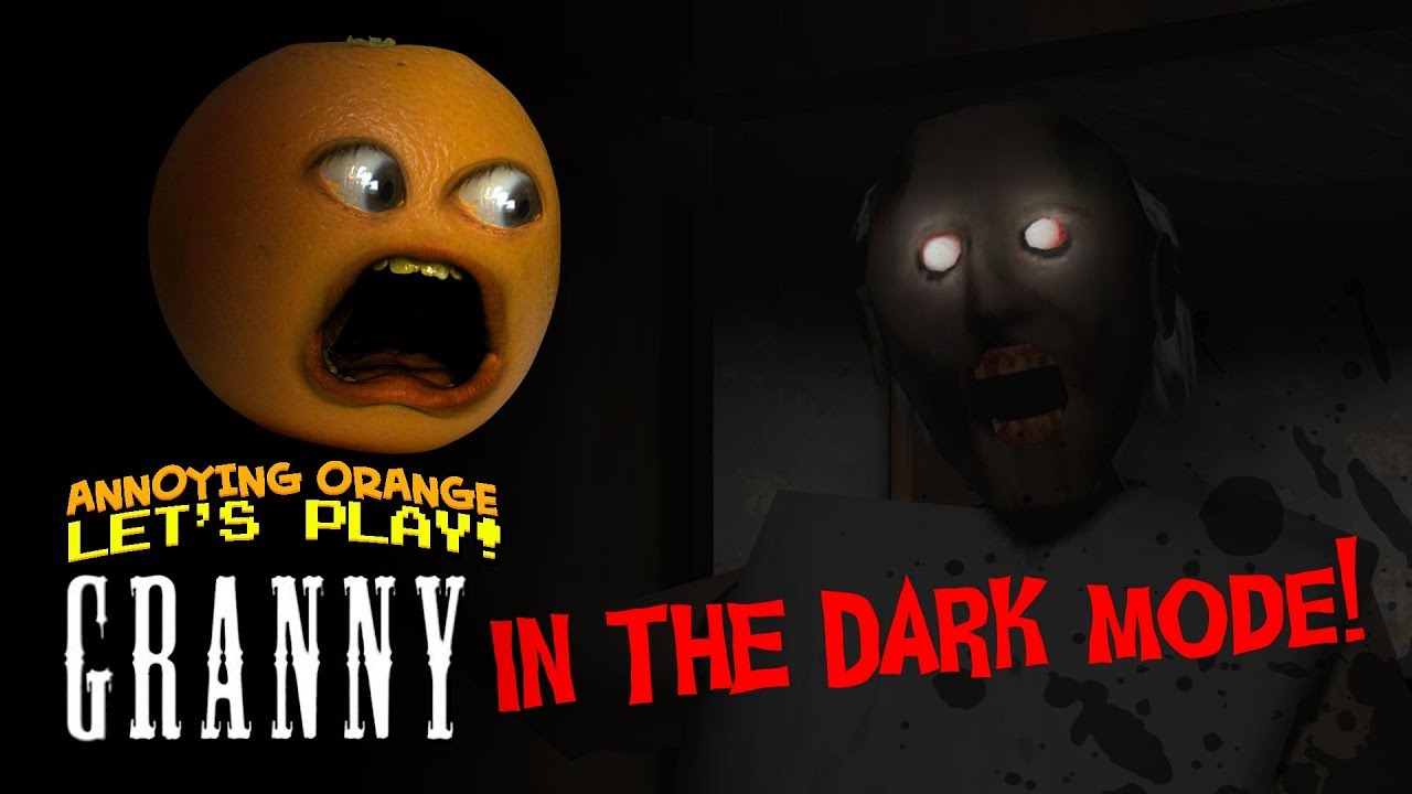 Playing Granny IN THE DARK!!! [Annoying Orange Plays]