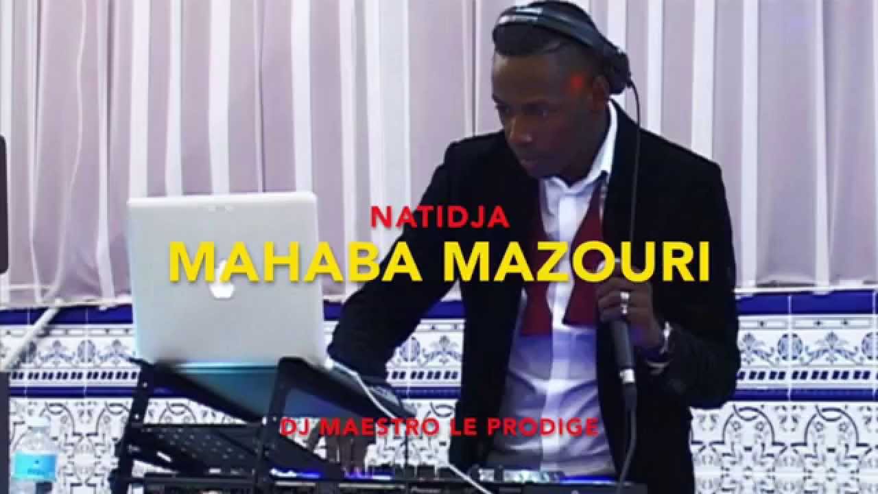 NADJATI // MAHABA MAZOURI // REMIX BY DJ MAESTRO