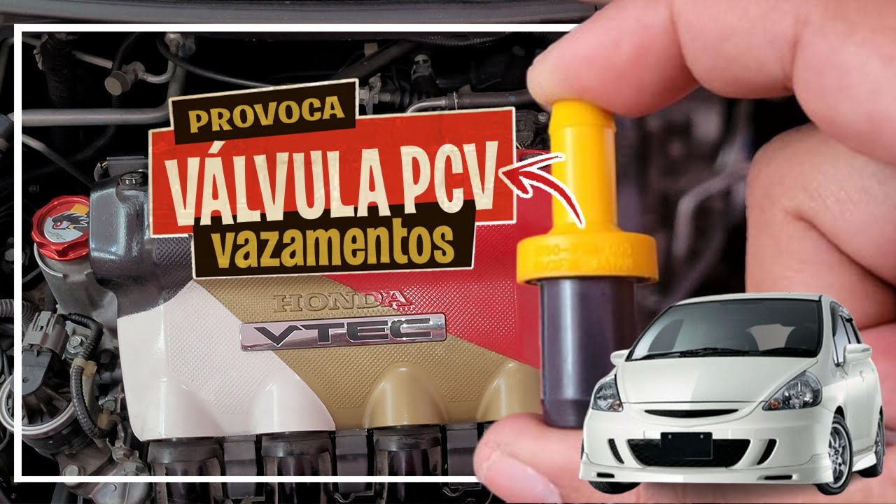 Vazamento de Óleo na Válvula PCV do Honda Fit 1ª Geração (2003–2008)