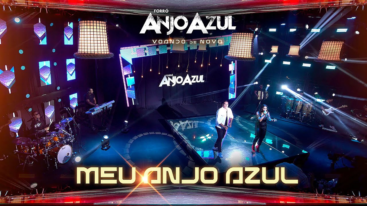 Forro Anjo Azul - Meu Anjo Azul ( DVD Voando de Novo )