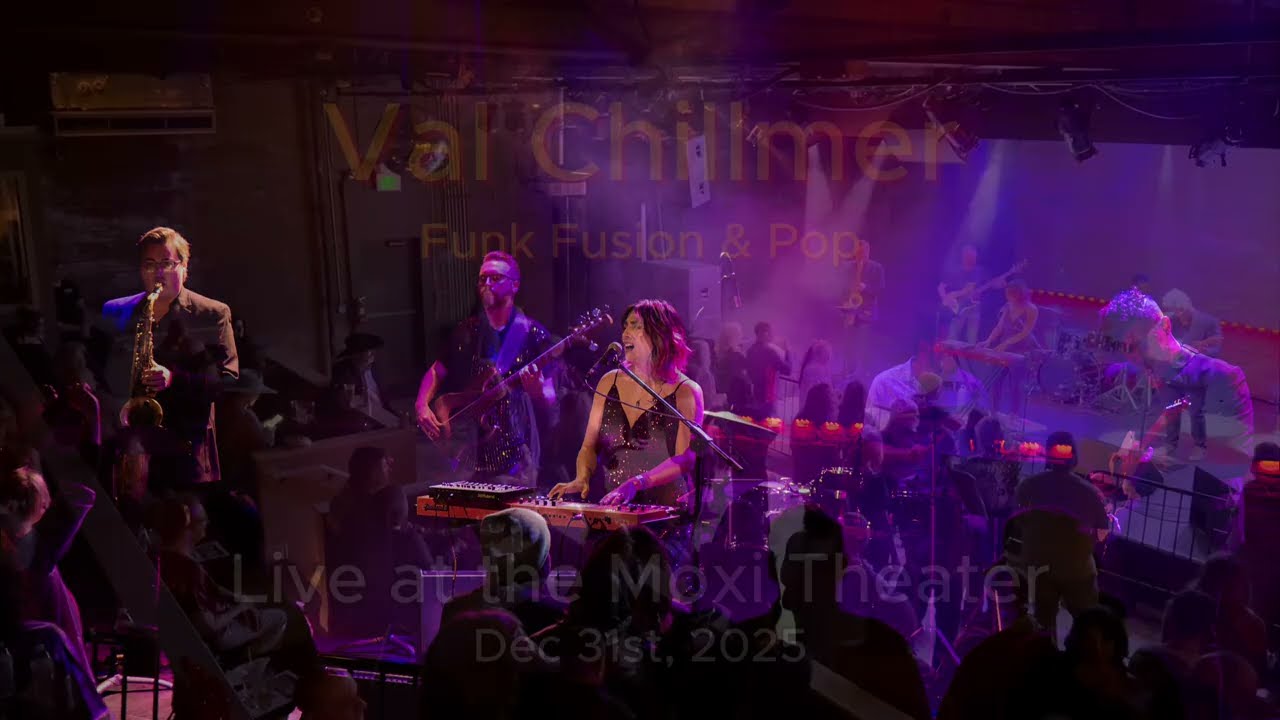Val Chillmer @ Moxi Theater NYE 2025