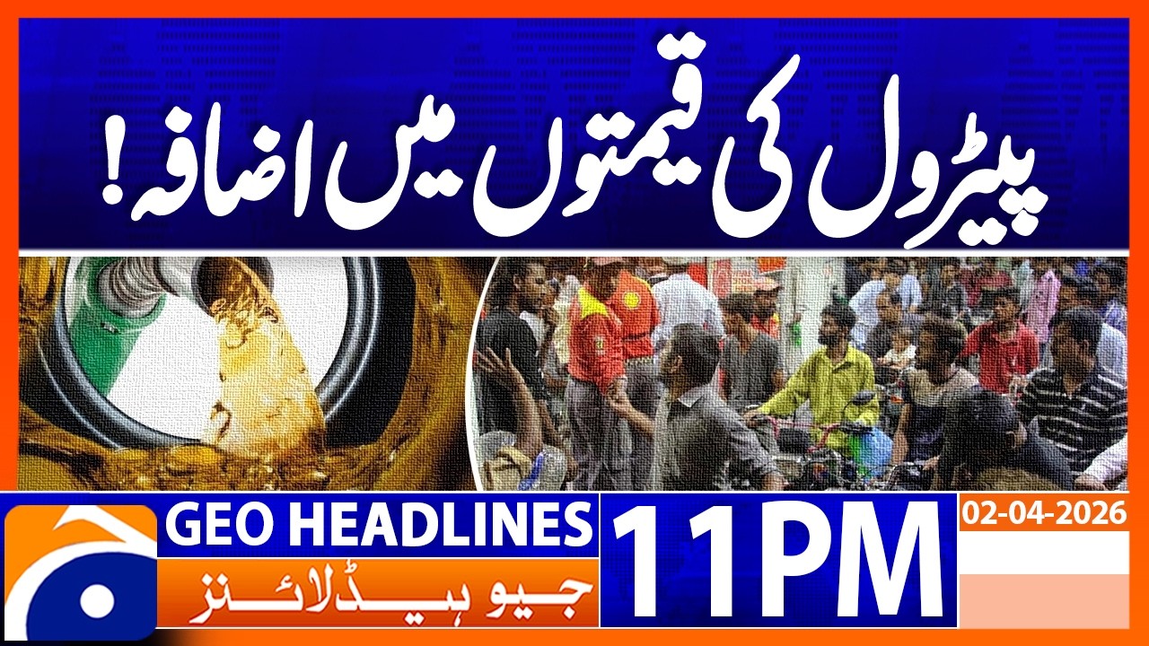 Fuel prices are skyrocketing - Iran War - Ali Pervaiz Malik| Geo News 11PM Headlines | 2 April 2026