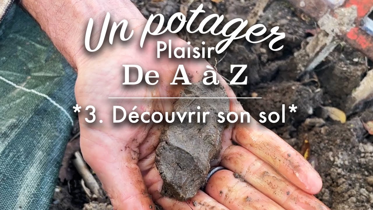 Potager plaisir de A à Z : découvrir son sol avec le test du boudin.