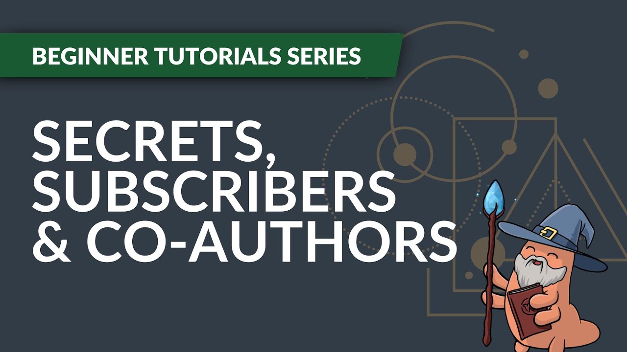 World Anvil Privacy, Secrets, Subscribers & Co-Authors | World Anvil Tutorial for Beginners 6