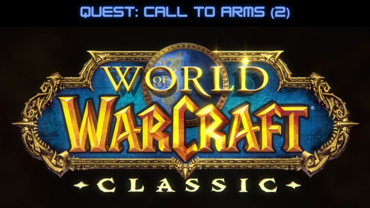WoW Classic: Call To Arms (2)