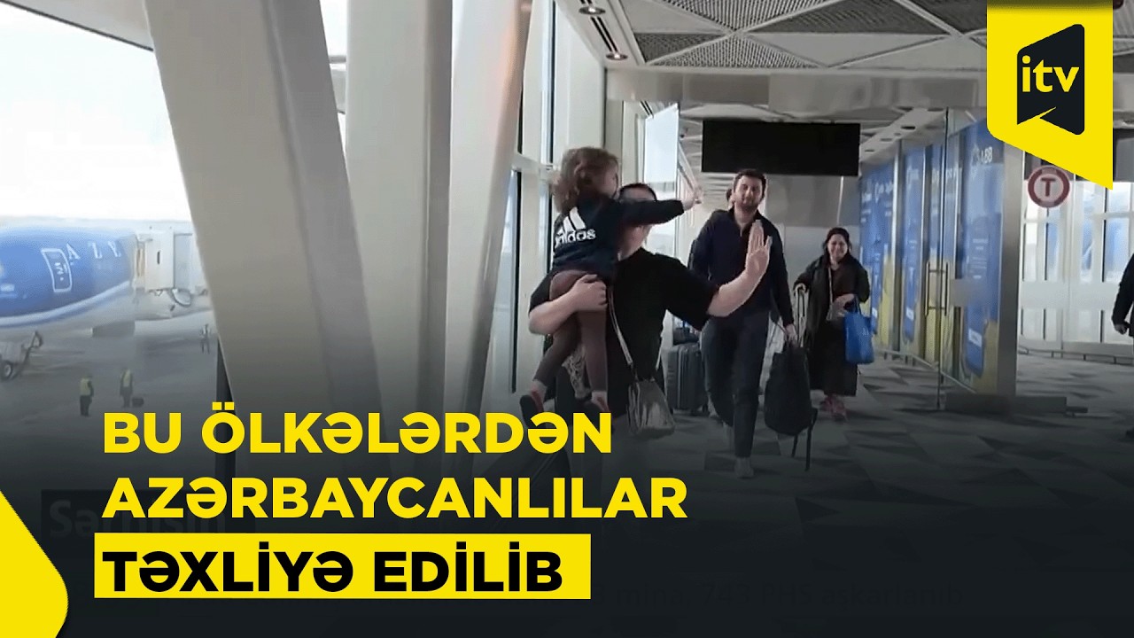 Körfəz ölkələrindən təxliyə edilən Azərbaycan vətəndaşlarının sayı 600 nəfəri ötüb