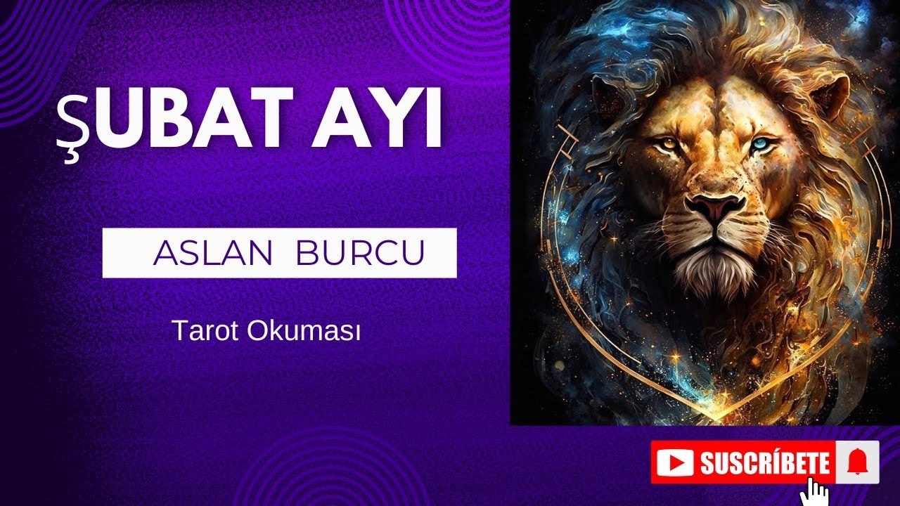 🦁 ASLAN BURCU ŞUBAT AYI #tarot #keşfet #tarotreading #viralvideo #tarotcards #bur&ccedil;tarot #aslanburcu