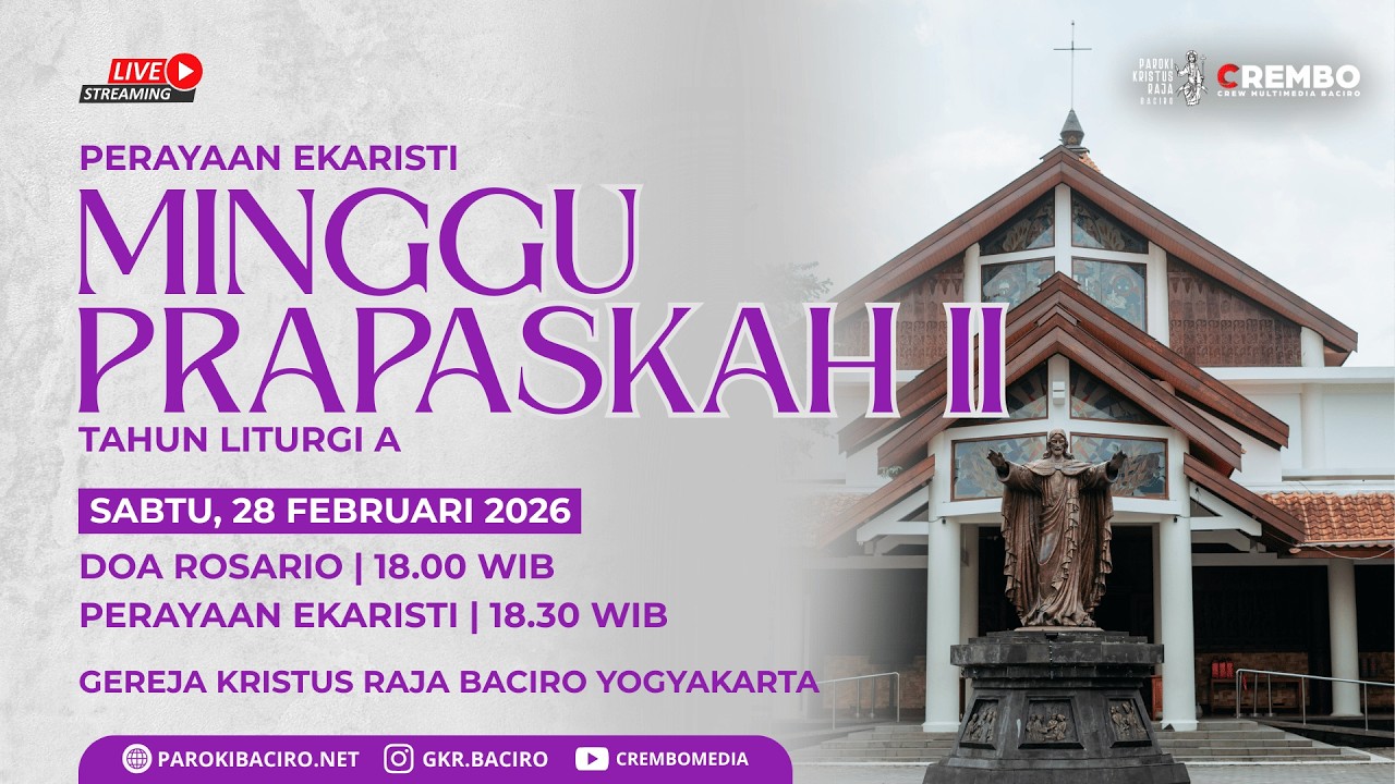 Rosario & Misa Minggu Prapaskah II | Sabtu, 28 Februari 2026 | Gereja Kristus Raja Baciro