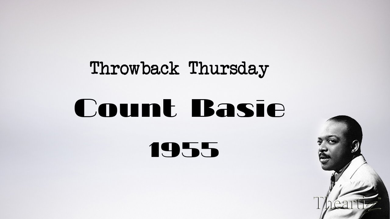TBT- Count Basie and Band, Live (HD) 1955...