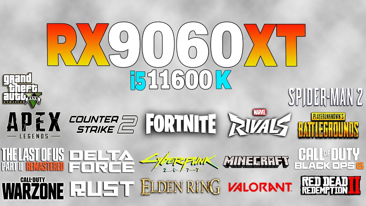 RX 9060 XT + i5 11600K - Test in 18 Games