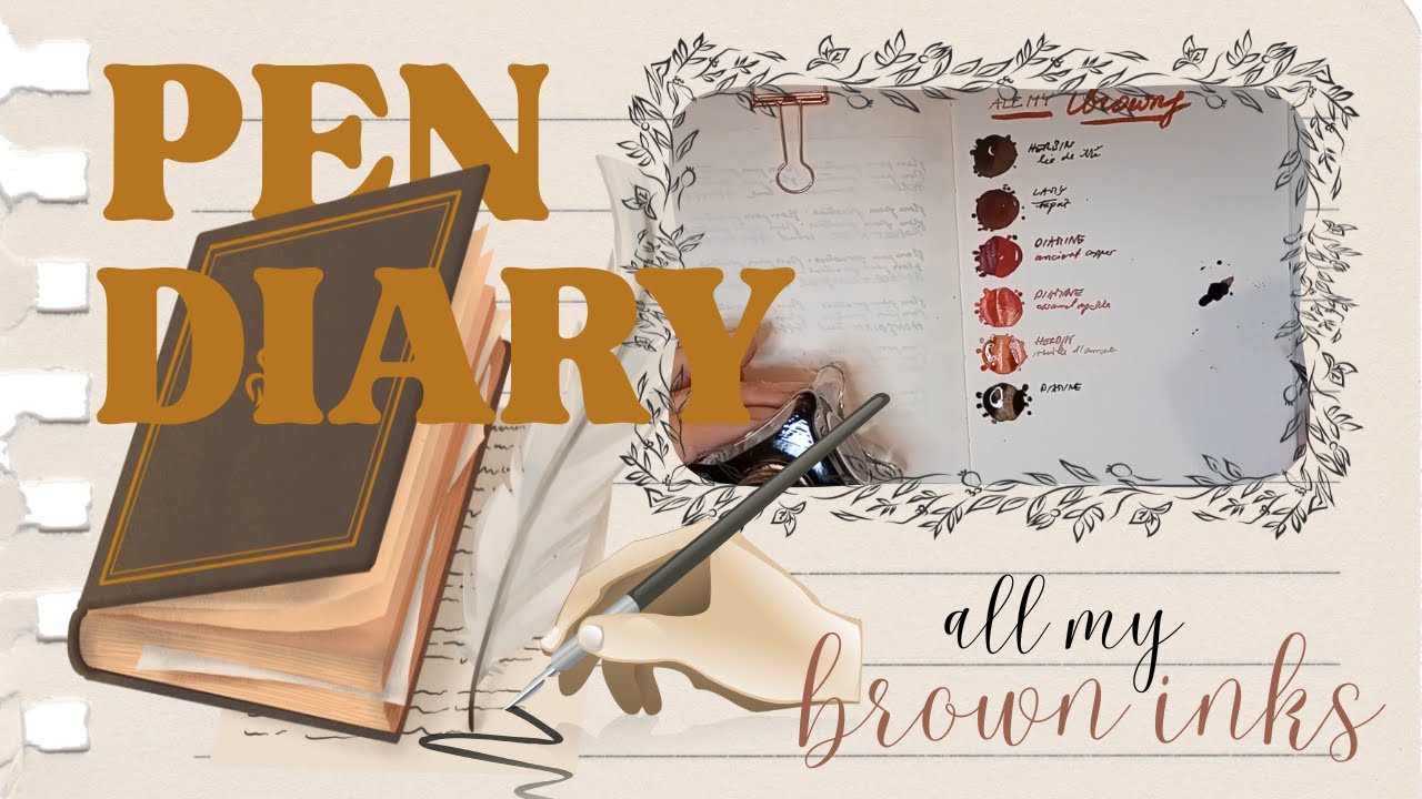 All my brown inks | The Pen Diary (I'm swatching all my browns)