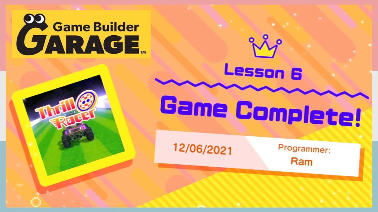 Lesson 6 - Thrill Racer *Completed* | Game Builder Garage #6