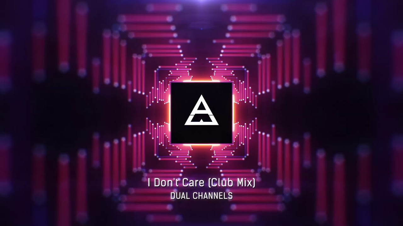 Dual Channels - I Don't Care (Original Club Mix)