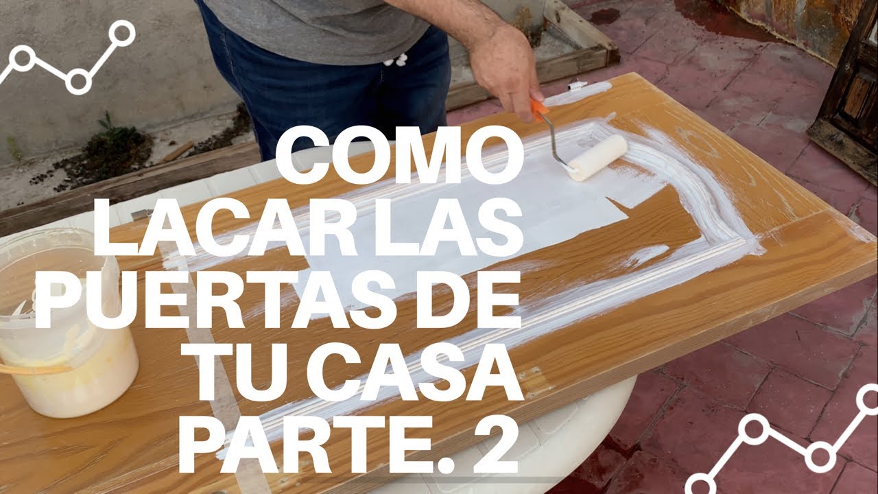 Como lacar  puertas 2