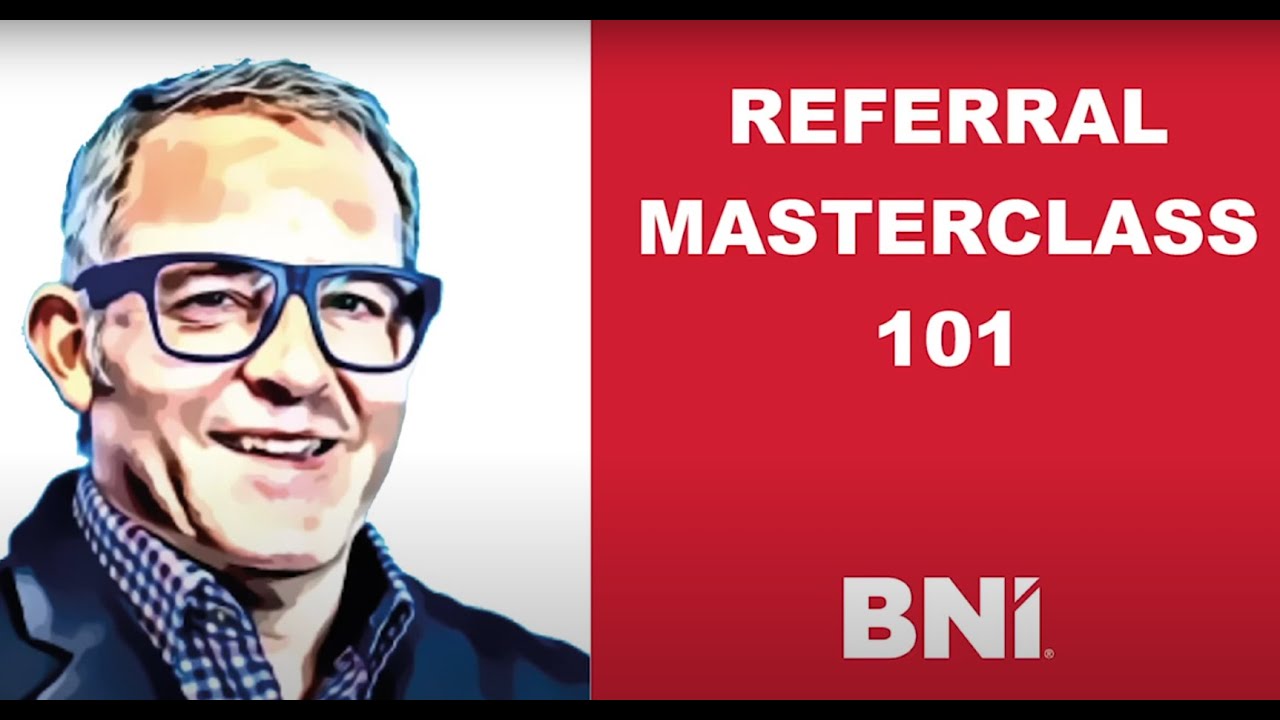 Referral Masterclass 101   Terry Hamill   National Director BNI Portugal