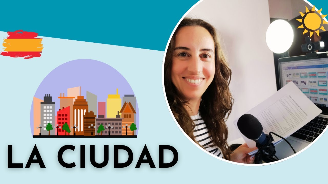 Spanish Vocabulary  - Places In The City - Vocabulario en español - Los lugares de la ciudad