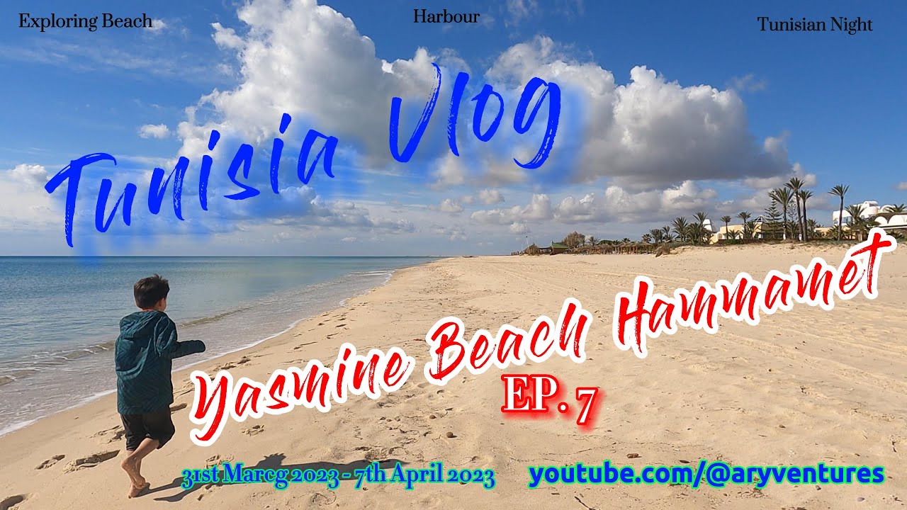 Yasmine Beach Hammamet Episode 8 #yasmine #familytravel #tunisia #holiday #viral #holiday #vlog