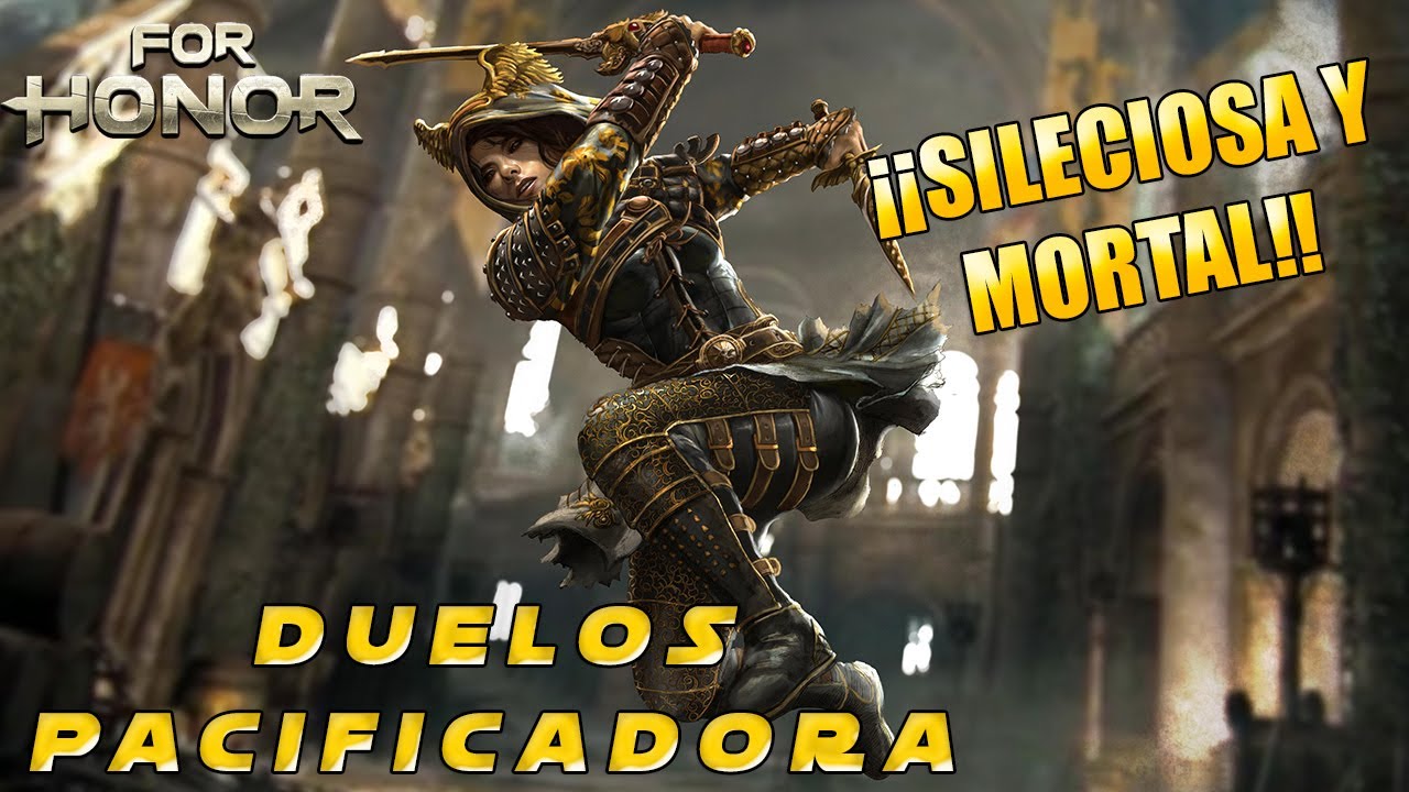 ¡¡¡ ESPECIAL PACIFICADORA !!! | COMBATES Y DUELOS DE FOR HONOR
