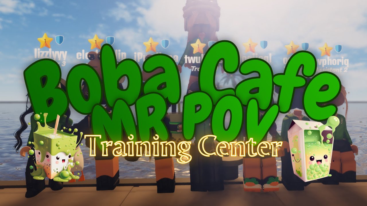 Boba Cafe Training V4 MR POV