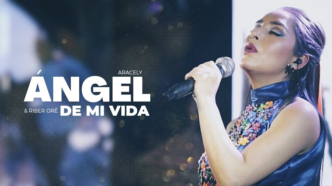 ÁNGEL DE MI VIDA | ARACELY & RIBER ORÉ | CONCIERTO EN VIVO