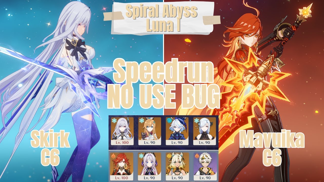C6 Skirk & C6 Mavuika Speedrun Spiral Abyss Luna I/6.0 No Use Bug