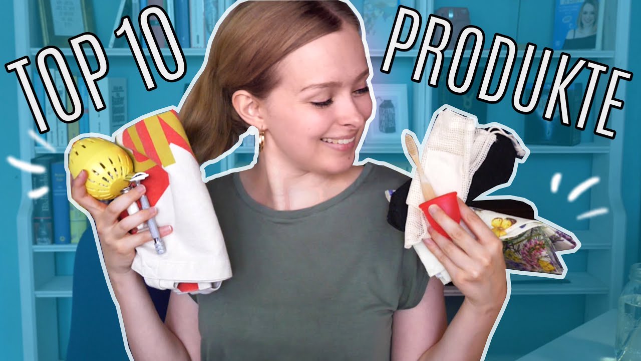 Nachhaltig leben im Alltag - Die 10 besten Produkte!
