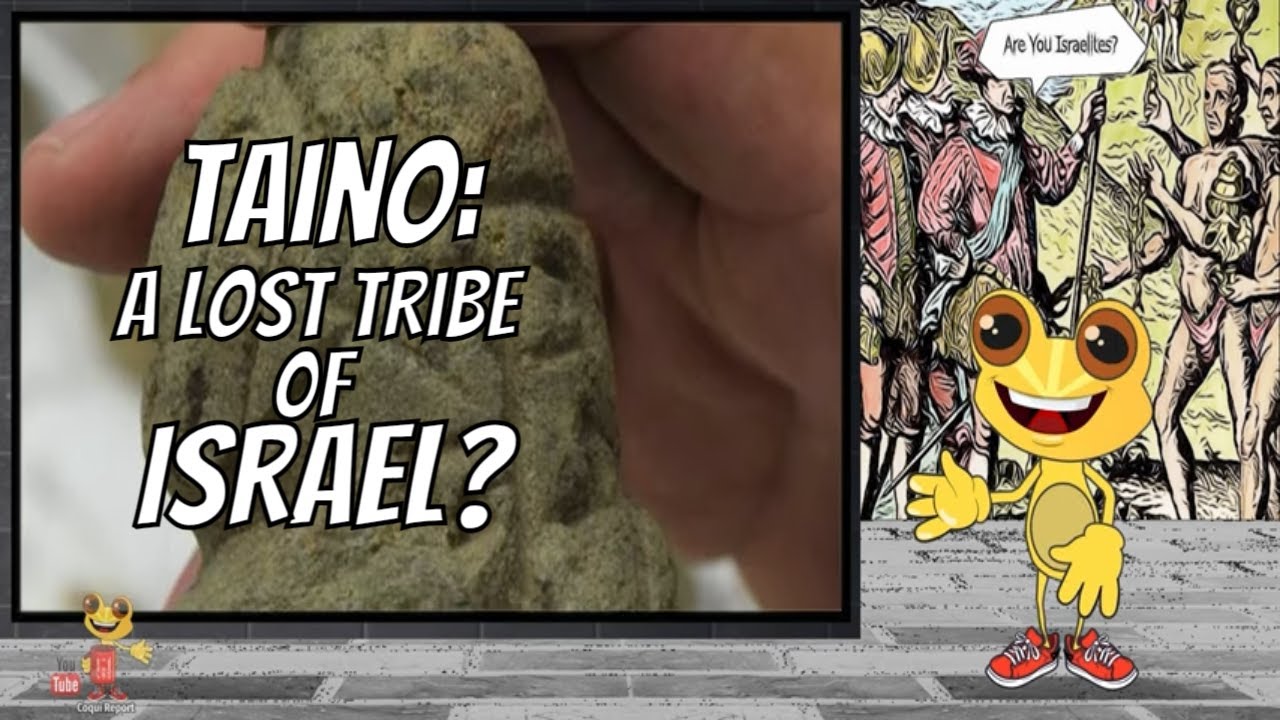 Did the Nazario Taino Stones Prove that the Taino Indians were a lost Tribe of Israel?