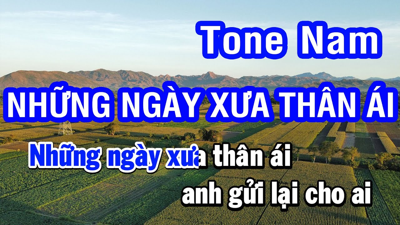 Karaoke Những Ngày Xưa Thân Ái Tone Nam (Am) | Nhan KTV
