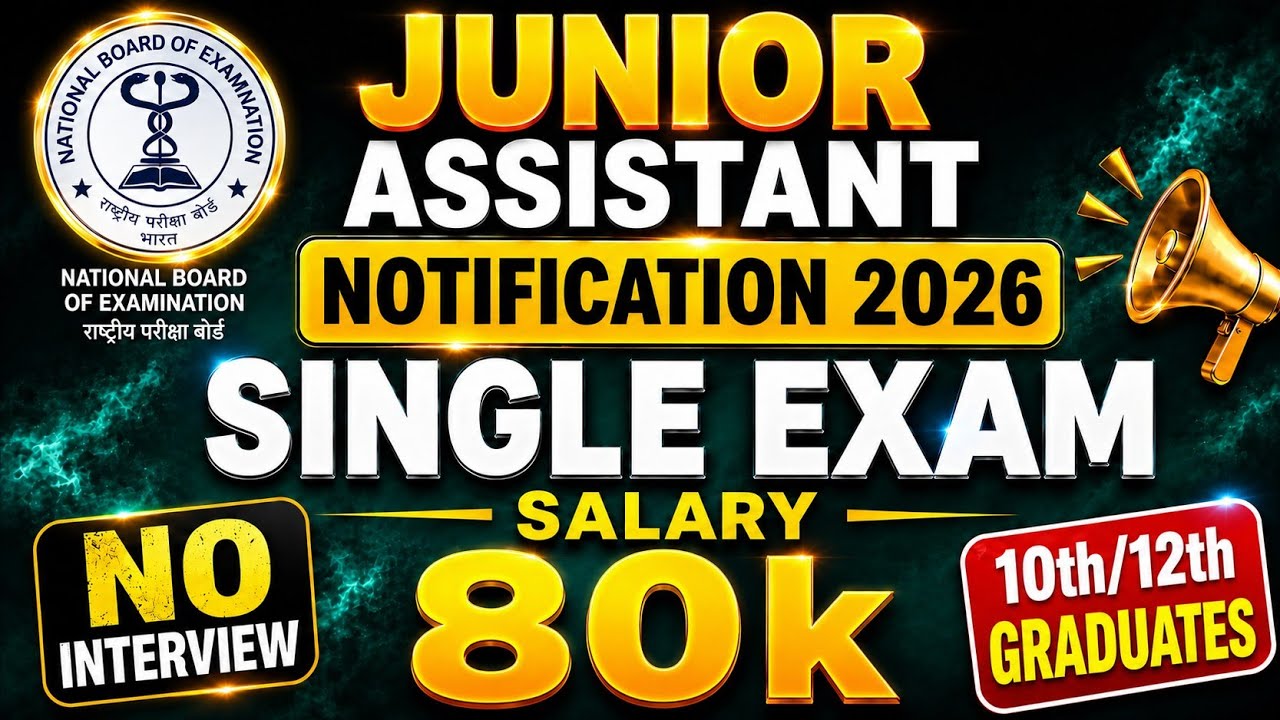 🚨NBE Junior Assistant Vacancy 2026 | Single Exam | 🚫 No Interview 😱80k Salary | 10th/12th/Graduates