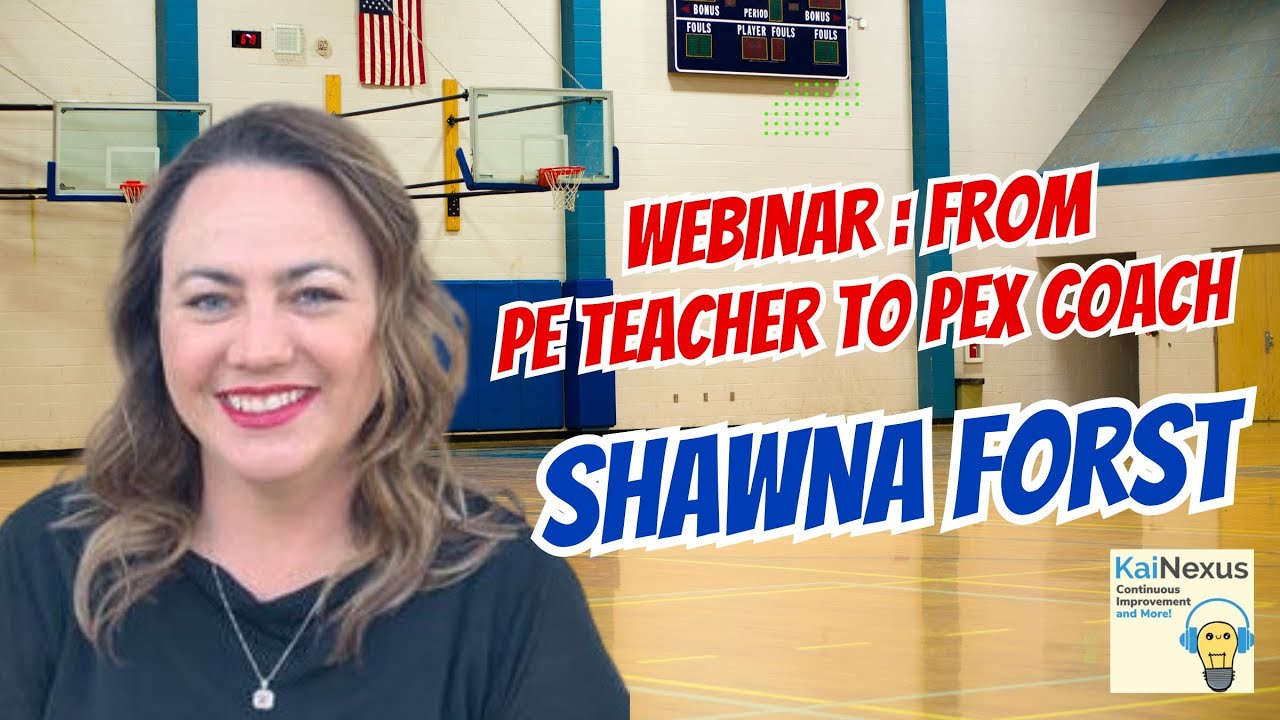 What PE Teachers and Performance Excellence Professionals Have in Common | Healthcare Lean Webinar