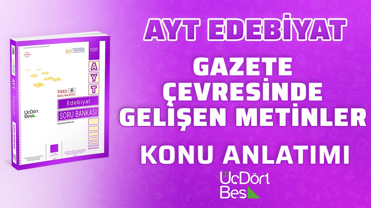 GAZETE ÇEVRESİNDE GELİŞEN METİNLER | 2022 AYT EDEBİYAT | 345 YAYINLARI
