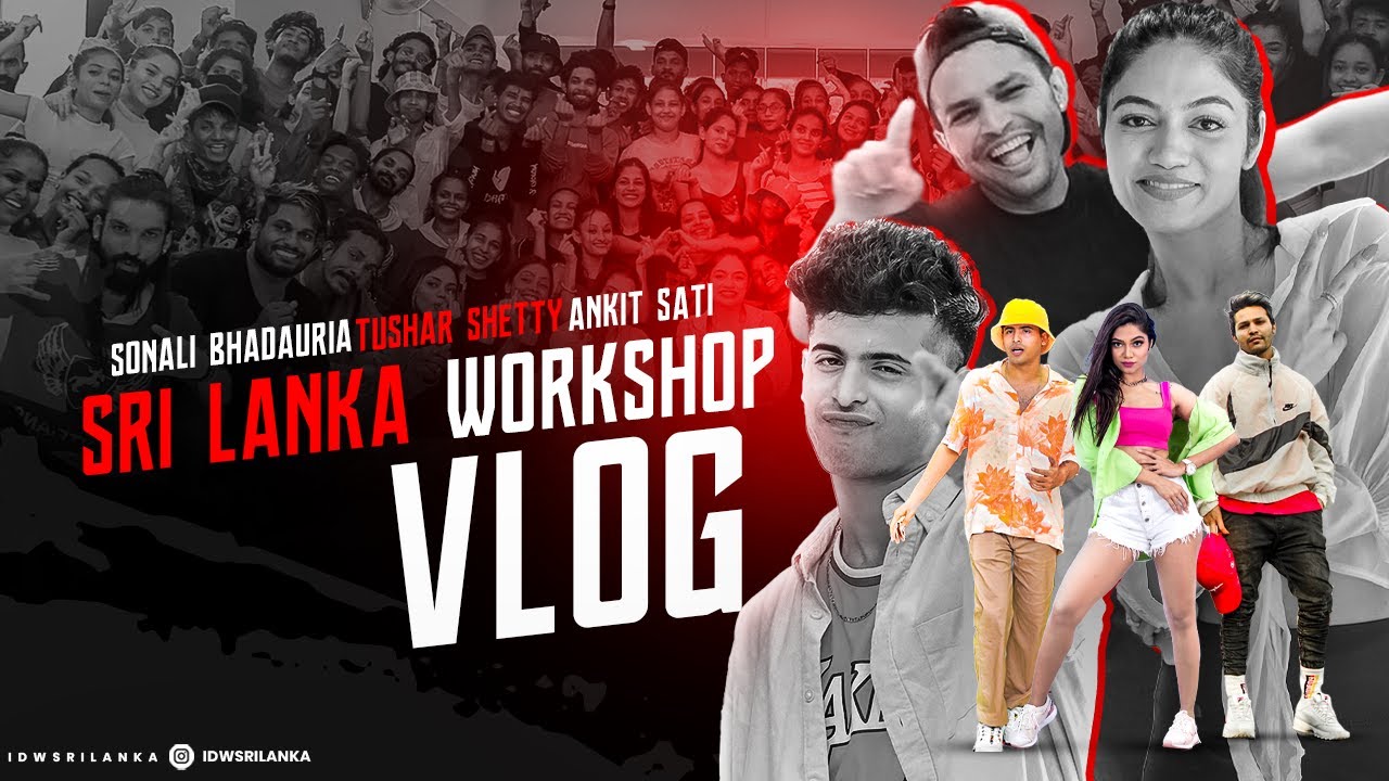 Tushar Shetty, Sonali Bhadauria , Ankit Sati Sri Lanka Workshop IDW